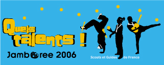 Jamborée SGDF Quel Talents 2006