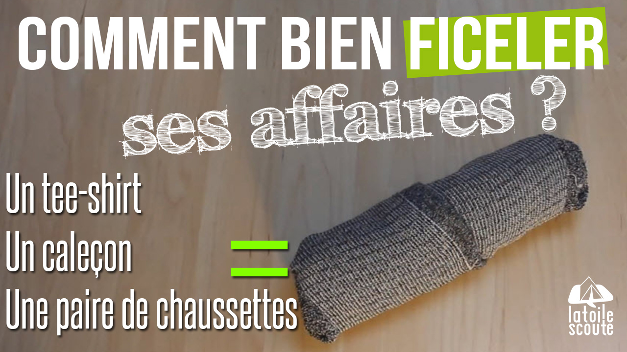 Comment bien ficeler ses affaires